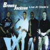 BROWNJACKSON: Live at Slades