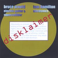 BRUCE ARNOLD TOM HAMILTON: Disklaimer