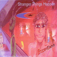 BRUCE=ELAH: Stranger Things Happen