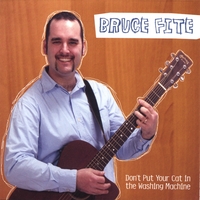 Bruce Fite : Don't Put Your Cat in the Washing Machine