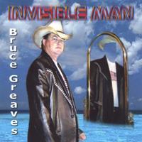 BRUCE GREAVES: Invisible Man