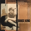 BRUCE KING: Catch Me With Your Grace
