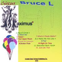 Bruce L : Circus Maximus
