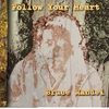 Bruce Mandel: Follow Your Heart