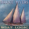 BRUCE MYERS: Boat Logic