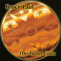 Bruce Paul : The Gold Coin