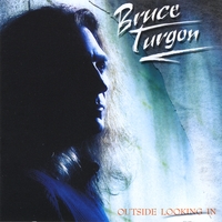 Bruce Turgon : Outside Looking In