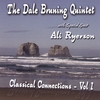 Dale Bruning: Dale Bruning Quintet: Classical Connections, Vol I