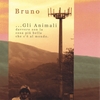 BRUNO: Gli Animali