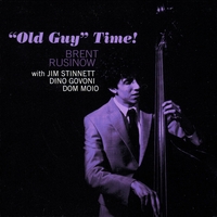 Brent Rusinow : Old Guy Time