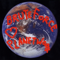 Brute Force : Planetwork