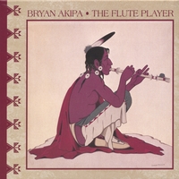 Bryan Akipa : The Flute Player