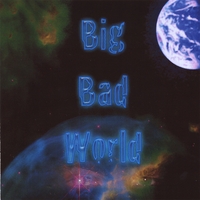 BRYAN BAKER: Big Bad World