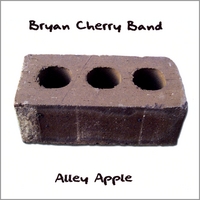 Bryan Cherry Band : Alley Apple