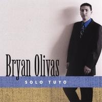 Bryan Olivas : Solo Tuyo