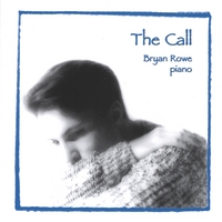 Bryan Rowe : The Call