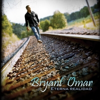 Bryant Omar : Eterna Realidad