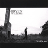 BRYEN WILLEMS: Too Cold At Home