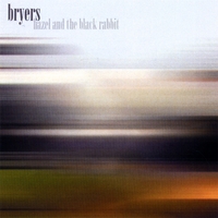 Bryers : Hazel and the Black Rabbit