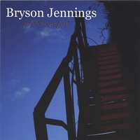 Bryson Jennings : First Things First