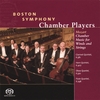 BOSTON SYMPHONY CHAMBER PLAYERS: Mozart Chamber Music for Winds and Strings