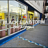 Black Sea Storm: Onca Onsuz