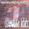 BISHOP STEVEN KELSEY AND THE ALPHA & OMEGA CHURCH FELLOWSHIP: Cover Me