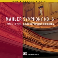 Boston Symphony Orchestra and James Levine : Mahler: Symphony No. 6