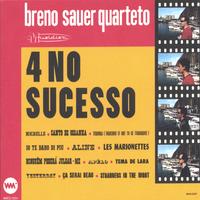 Breno Sauer Quarteto : 4 No Sucesso