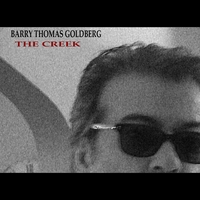 Barry Thomas Goldberg : The Creek