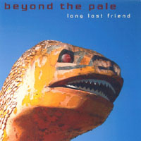 Beyond the Pale : Long Lost Friend