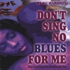 B.T. RICHARDSON: Don't Sing No Blues For Me