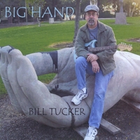 Bill Tucker : Big Hand