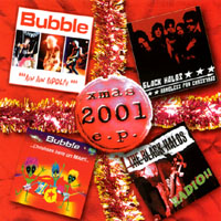Bubble/Black Halos : Xmas EP 2001