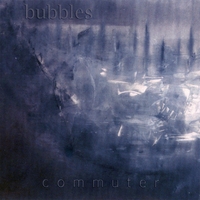 bubbles : Commuter