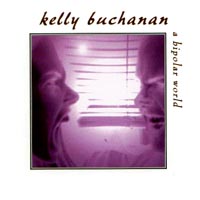 Kelly Buchanan : A Bipolar World