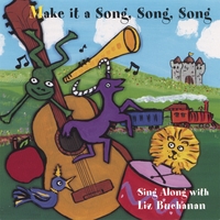 LIZ BUCHANAN: Make it a Song, Song, Song