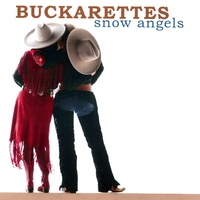 Buckarettes : Snow Angels