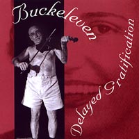 Buckeleven : Delayed Gratification