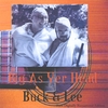 BUCK & LEE: Big As Yer Head