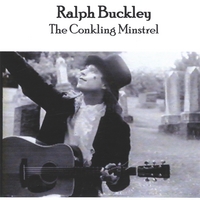 RALPH BUCKLEY: The Conkling Minstrel