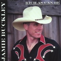 Jamie Buckley : Rich As Can Be