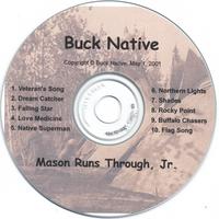 MASON RUNS THROUGH, JR.: Buck Native