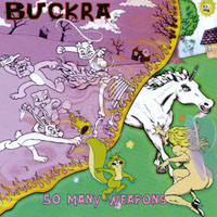 BUCKRA: So Many Weapons