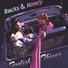 BUCKS & HONEY: Foolish Things
