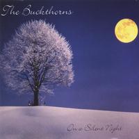 THE BUCKTHORNS: On a Silent Night