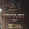 BUCKWHEAT SHAKER: Rumboogie