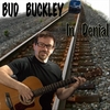Bud Buckley: In Denial