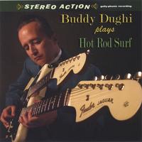 Buddy Dughi : Hot Rod Surf