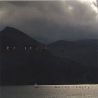 Buddy Fanjoy : be still